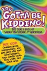 Randy Horn, Workman Publishing, Workman Publishing - You Gotta Be Kidding!