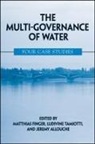 Matthias Finger, Matthias (EDT)/ Tamiotti Finger, Matthias Tamiotti Finger, Jeremy Allouche, Matthias Finger, Ludivine Tamiotti - Multi-Governance of Water