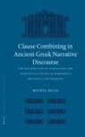 Michel Buijs - Clause Combining in Ancient Greek Narrative Discourse