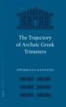 Kantzios, Ippokratis Kantzios - The Trajectory of Archaic Greek Trimeters