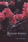 O&amp;apos, Kevin O'Rourke, Kevin rourke - The Book of Korean Poetry