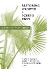 Susan Margaret (EDT)/ Bosworth Collins, Barry P. Bosworth, Bosworth Barry P., Susan M. Collins, Collins Susan M., Miguel A. Soto-Class... - Restoring Growth in Puerto Rico