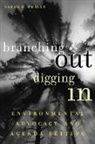 Sarah Pralle, Sarah B. Pralle, Sarah Beth Pralle - Branching Out, Digging in
