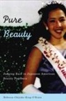 KING O RIAIN REBECCA, Rebecca Chiyoko King-ORiain, Rebecca King-O'Riain, Rebecca Chiyoko King-O'Riain, Rebecca King-O''riain, Rebecca Chiyoko King-O''riain - Pure Beauty