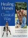 Harry Chaim Faibish, Faibish Harry Chaim - Healing Horses the Classical Way