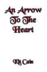 Kit Cain - An Arrow to the Heart