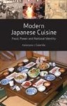 Katarzyna J. Cwiertka, Katarzyna Joanna Cwiertka, CWIERTKA KATARZYNA J - Modern Japanese Cuisine