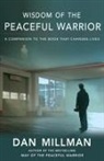 Dan Millman - Wisdom of the Peaceful Warrior