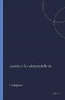 Schrijvers, P H Schrijvers, P. H. Schrijvers, Pieter Herman Schrijvers - Lucrece et les Sciences de la Vie