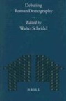 Walter Scheidel, Scheidel, Walter Scheidel - Debating Roman Demography