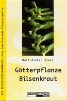 Wolf D Storl, Wolf-D Storl, Wolf-Dieter Storl, Christian Rätsch - Götterpflanze Bilsenkraut