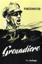 Kurt Meyer, Panzermeyer - Panzermeyer: Grenadiere