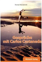 Carlos Castaneda, Roman Warszewski, Roman Warzewski - Gespräche mit Carlos Castaneda