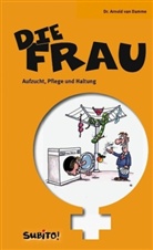 Arnold van Damme, Rolf Kutschera - Die Frau