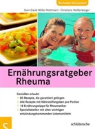Sven-David Müller-Nothmann, Christiane Weissenberg, Christiane Weißenberger - Ernährungsratgeber Rheuma