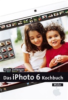Klaus Zellweger - Das iPhoto 6 Kochbuch