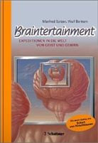Wulf Bertram, Manfred Spitzer, Wulf Bertram, Manfred Spitzer - Braintertainment