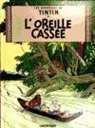 Herge, Hergé - Les aventures de Tintin. Vol. 6. L'oreille cassée