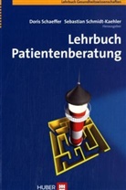 Doris Schaeffer, Sebastian Schmidt-Kaehler - Lehrbuch Patientenberatung