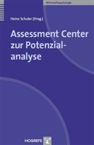 Hein Schuler, Heinz Schuler - Assessment Center zur Potenzialanalyse