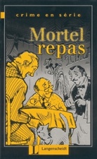 Volker Borbein, Thomas Ewald, Marie-Claire Loheac-Wieders, Marie-Claire Lohéac-Wieders - Mortel repas