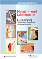 Friedhel Dukat, Friedhelm Dukat, Konra Richter, Konrad Richter, Günter Westhoff, Friedhel Dukat... - Prüfungsvorbereitung Maler/-in und Lackierer/-in, Gesellenprüfung (3 Tle.)