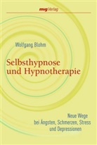 Blohm, Wolfgang Blohm - Selbsthypnose und Hypnotherapie