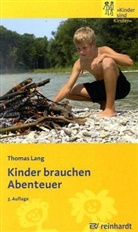 Thomas Lang - Kinder brauchen Abenteuer