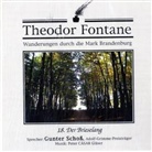 Theodor Fontane, Peter C. Gläser, Gunter Schoß - Wanderungen durch die Mark Brandenburg, Audio-CDs - Tl.18: Der Brieselang, 1 Audio-CD (Hörbuch)
