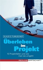Klaus D Tumuscheit, Klaus D. Tumuscheit - Überleben im Projekt
