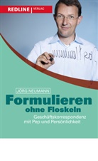 Jörg Neumann, Jürg Neumann - Formulieren ohne Floskeln
