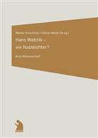Walte Koschmal, Walter Koschmal, Walter; Maidl Koschmal, Maidl, Maidl, Vaclav Maidl - Hans Watzlik, ein Nazidichter?