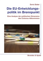 Doris Dialer - Die EU-Entwicklungspolitik im Brennpunkt