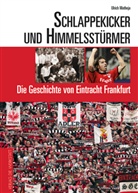 Ulrich Matheja - Schlappekicker und Himmelsstürmer