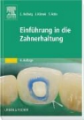 Thomas Attin, Elmar Hellwig, Joachim Klimek - Einführung in die Zahnerhaltung