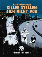 Manchette, Jean P Manchette, Jean P. Manchette, Jean-Patrick Manchette, Tardi, Jacques Tardi - Killer stellen sich nicht vor