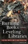Rebecca Knuth, Knuth Rebecca - Burning Books and Leveling Libraries