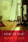Wendy Lesser - Room for Doubt