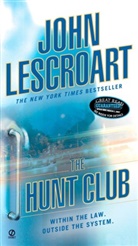 John Lescroart, John T. Lescroart - The Hunt Club
