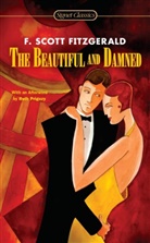 F. Scott Fitzgerald, F. Scott/ Parini Fitzgerald, Jay Parini, Ruth Prigozy - The Beautiful and Dammed