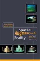Oliver Bimber, Oliver (Johannes Kepler University Bimber, Oliver Raskar Bimber, Bimber Oliver, Ramesh Raskar, Raskar Ramesh - Spatial Augmented Reality