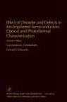 Willardson, Costantinos Christofides, Gerard Ghibaudo, Eicke R. Weber, R. K. Willardson - Effect of Disorder and Defects in Ion-Implanted Semiconductors