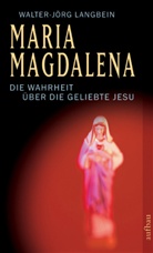 Walter-Jörg Langbein - Maria Magdalena