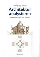 Wolfgang Kemp - Architektur analysieren