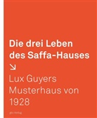 Felix Fuchs, Dorothee Huber, Dani Scheidegger, Hannes Henz, Institut für Geschichte und Theorie der Architektur, Verein proSAFFAhaus - Die drei Leben des Saffa-Hauses, m. 1 DVD-ROM