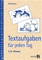 Jill Norris - Textaufgaben für jeden Tag, 1./2. Klasse