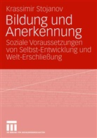 Krassimir Stojanov - Bildung und Anerkennung