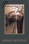 Rob Griffiths, Robert Griffiths - Romancing the Tube