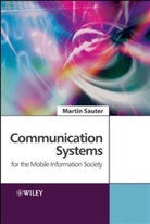 M Sauter, Martin Sauter, Martin (Nortel Networks) Sauter - Communication Systems for the Mobile Information Society