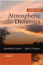 John Cassano, John J. Cassano, A Lynch, A. Cassano Lynch, Amanda Lynch, Amanda H. Lynch... - Applied Atmospheric Dynamics